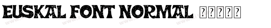 Euskal Font Normal字体转换